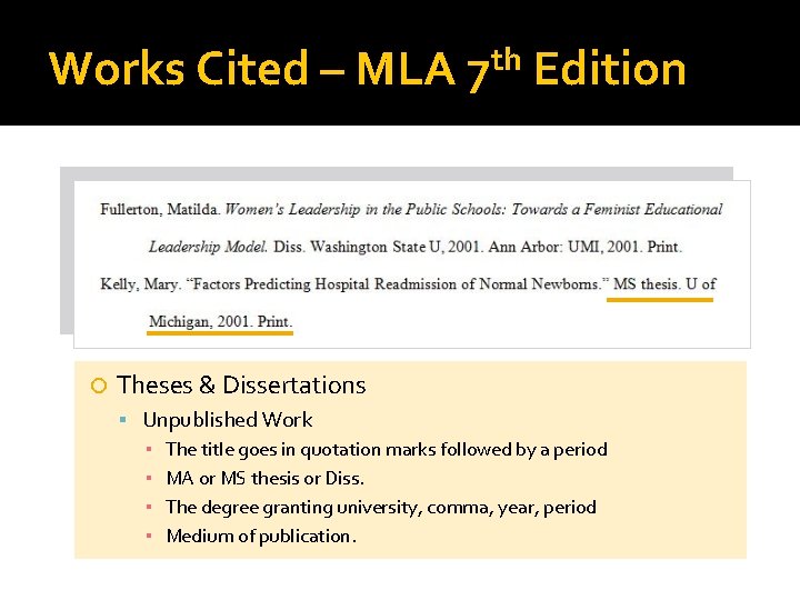 Works Cited – MLA th 7 Edition Theses & Dissertations Unpublished Work ▪ The