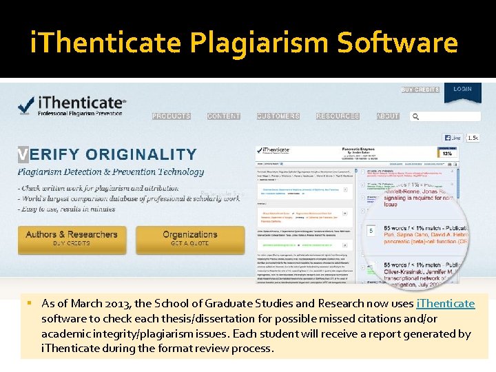 i. Thenticate Plagiarism Software As of March 2013, the School of Graduate Studies and