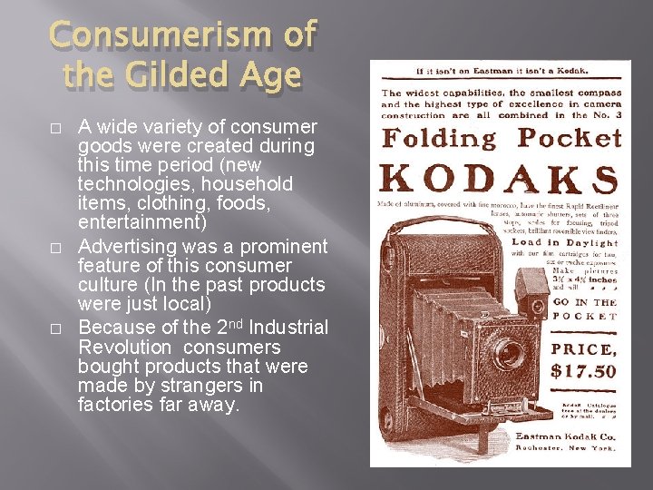 Consumerism of the Gilded Age � � � A wide variety of consumer goods