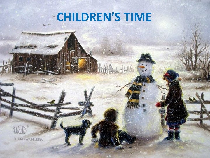 CHILDREN’S TIME 