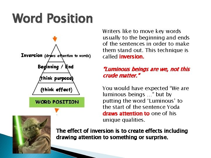 Word Position Writers like to move key words usually to the beginning and ends