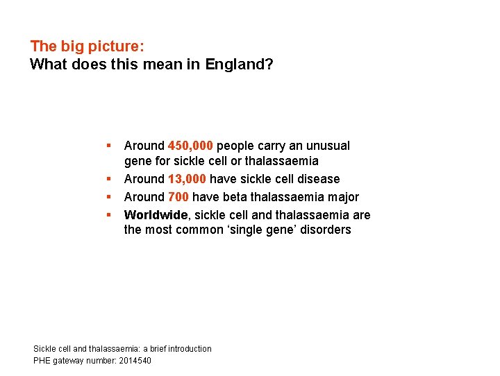 The big picture: What does this mean in England? § § Around 450, 000