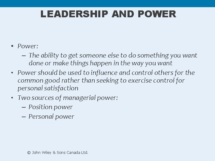 LEADERSHIP AND POWER • Power: – The ability to get someone else to do LEADERSHIP AND POWER • Power: – The ability to get someone else to do