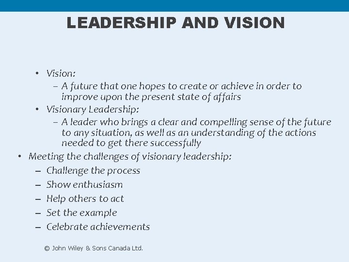LEADERSHIP AND VISION • Vision: – A future that one hopes to create or LEADERSHIP AND VISION • Vision: – A future that one hopes to create or