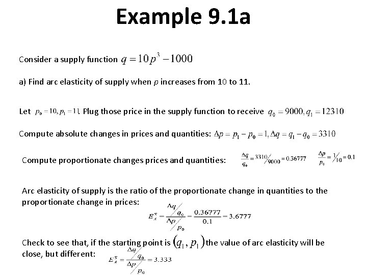 Example 9. 1 a Consider a supply function . a) Find arc elasticity of