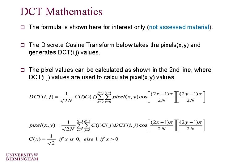 DCT Mathematics o The formula is shown here for interest only (not assessed material).