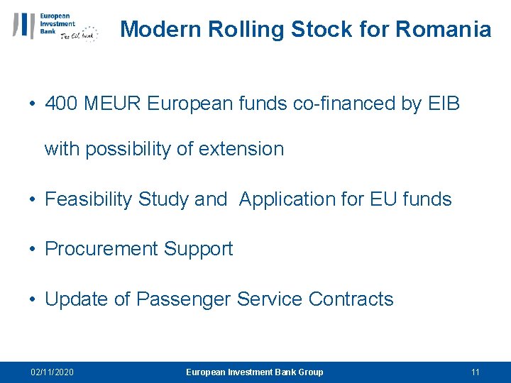 Modern Rolling Stock for Romania • 400 MEUR European funds co-financed by EIB with