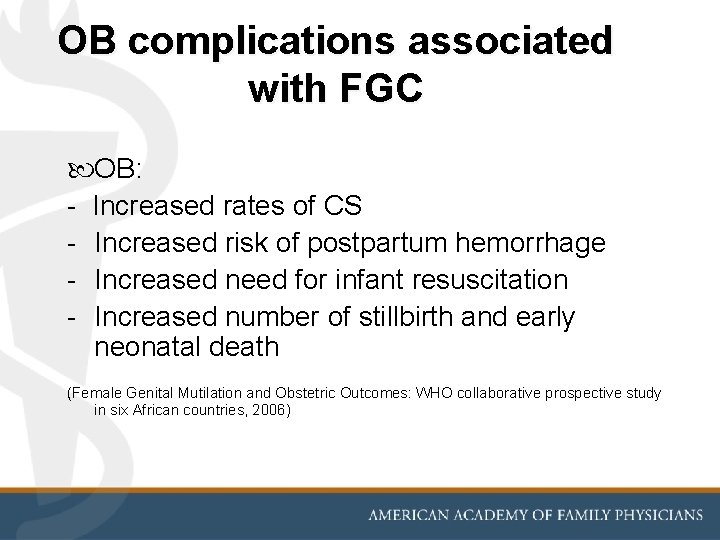 OB complications associated with FGC OB: - Increased rates of CS - Increased risk