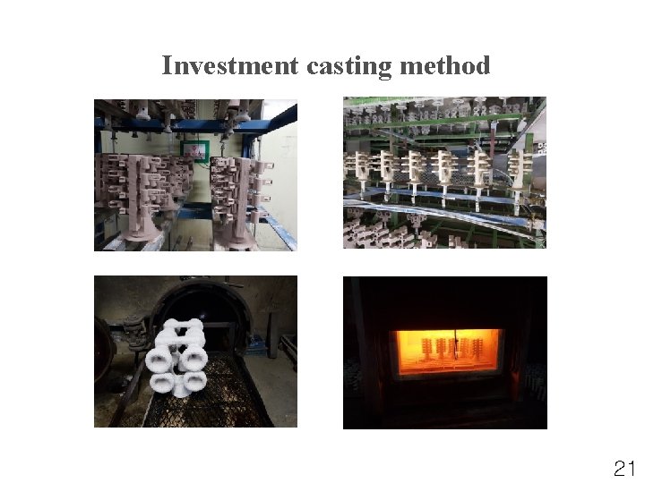Investment casting method 21 
