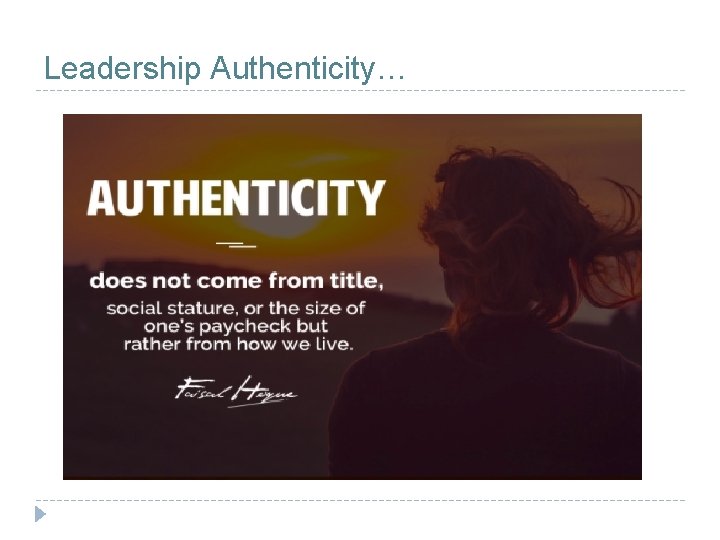 Leadership Authenticity… 