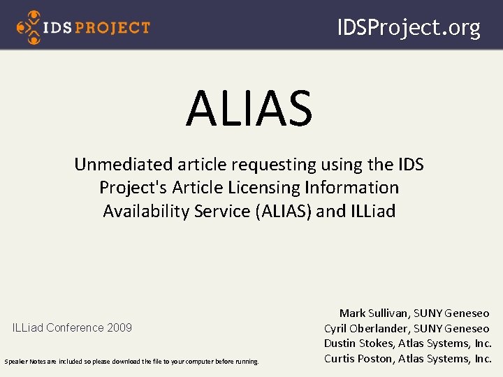 IDSProject. org ALIAS Unmediated article requesting using the IDS Project's Article Licensing Information Availability