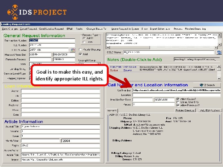 Goal is to make this easy, and identify appropriate ILL rights. 
