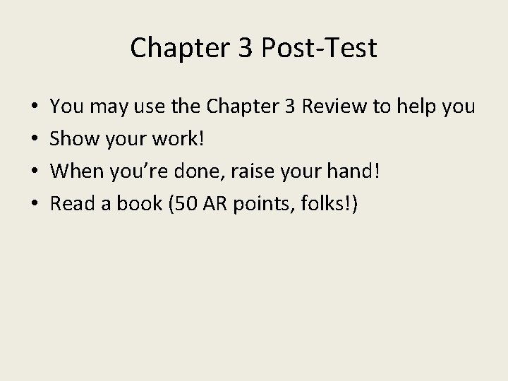 Chapter 3 Post-Test • • You may use the Chapter 3 Review to help