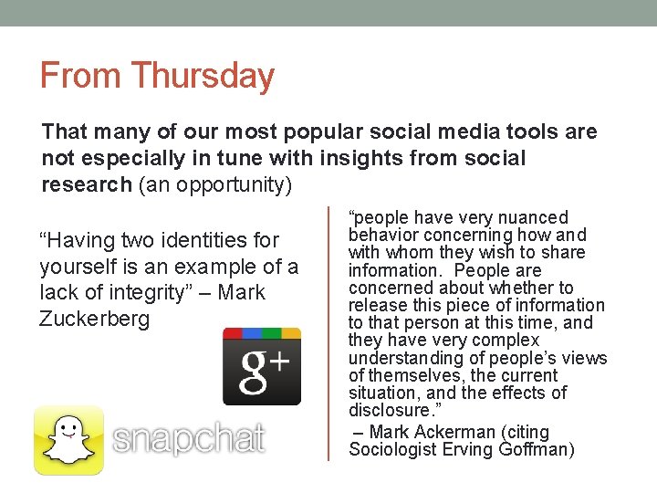 From Thursday That many of our most popular social media tools are not especially