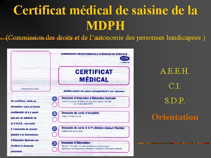 Certificat médical de saisine de la MDPH (Commission des droits et de l’autonomie des