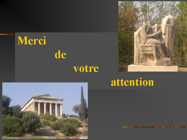 Merci de votre attention 