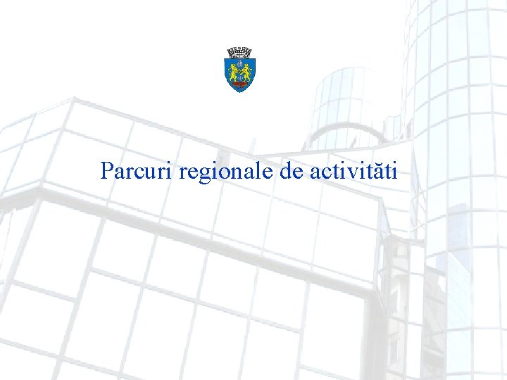 Parcuri regionale de activităti 