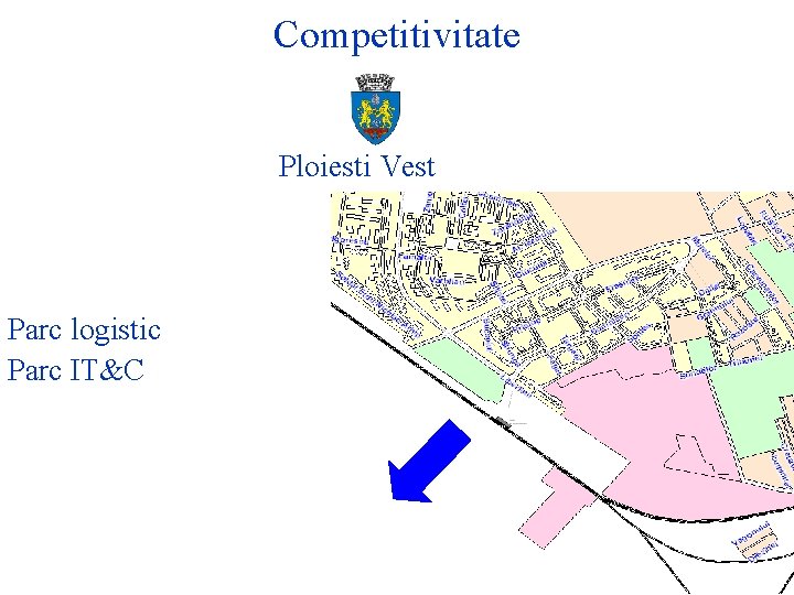 Competitivitate Ploiesti Vest Parc logistic Parc IT&C 