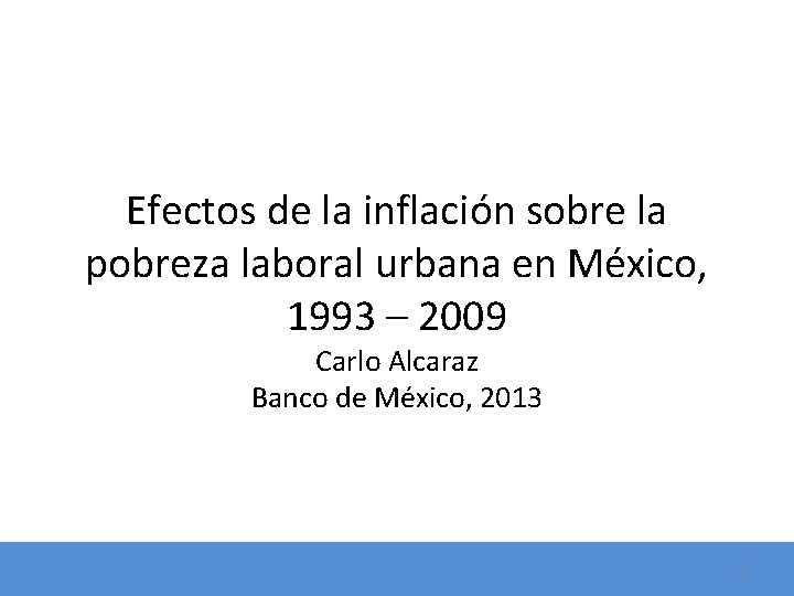Efectos de la inflación sobre la pobreza laboral urbana en México, 1993 – 2009