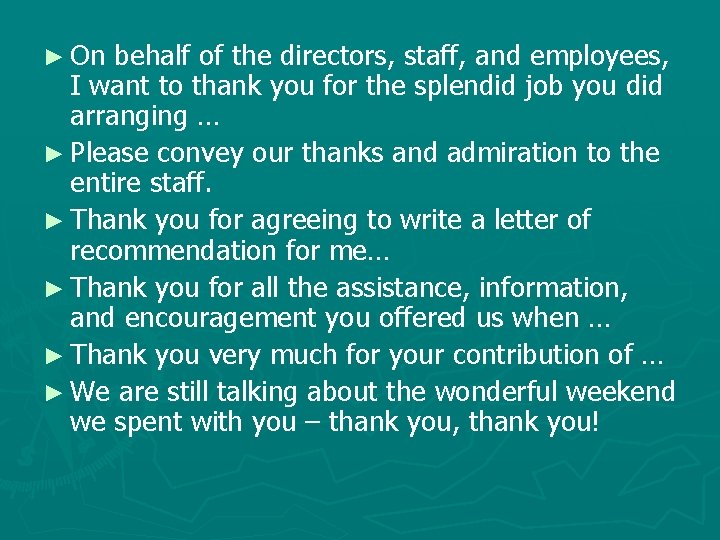 ► On behalf of the directors, staff, and employees, I want to thank you