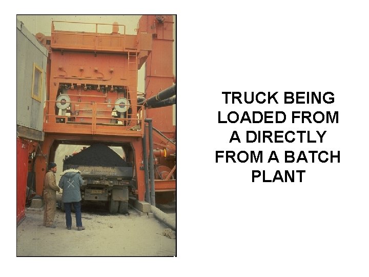 TRUCK BEING LOADED FROM A DIRECTLY FROM A BATCH PLANT NCAT 20 