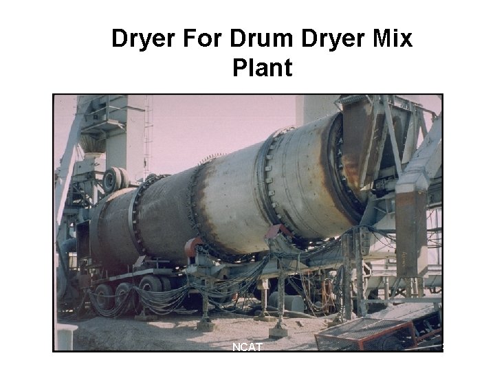 Dryer For Drum Dryer Mix Plant NCAT 32 