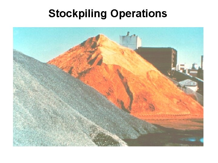 Stockpiling Operations NCAT 8 
