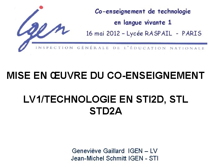 Co-enseignement de technologie en langue vivante 1 16 mai 2012 – Lycée RASPAIL -