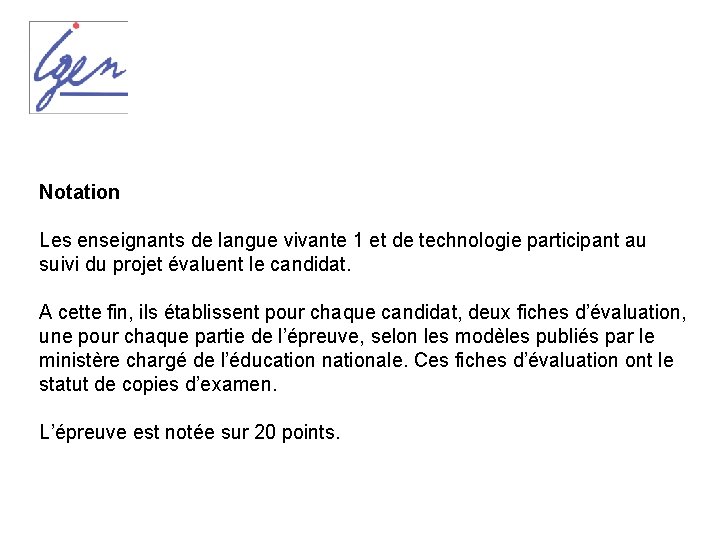 Notation Les enseignants de langue vivante 1 et de technologie participant au suivi du
