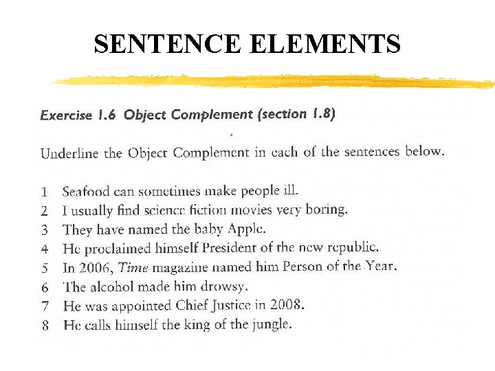 SENTENCE ELEMENTS 35 