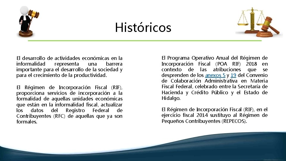 Históricos El desarrollo de actividades económicas en la informalidad representa una barrera importante para