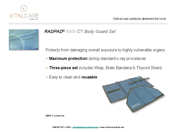 Critical care solutions delivered full circle RADPAD® 9500 CT Body Guard Set Protects from