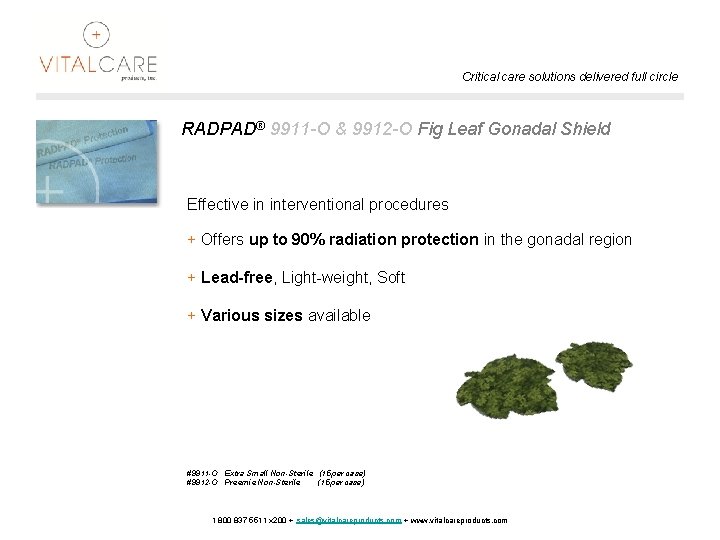 Critical care solutions delivered full circle RADPAD® 9911 -O & 9912 -O Fig Leaf