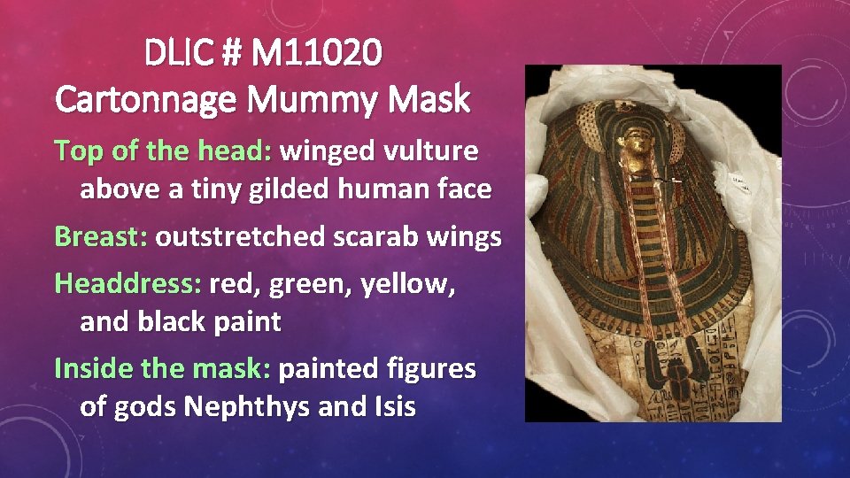 DLIC # M 11020 Cartonnage Mummy Mask Top of the head: winged vulture above