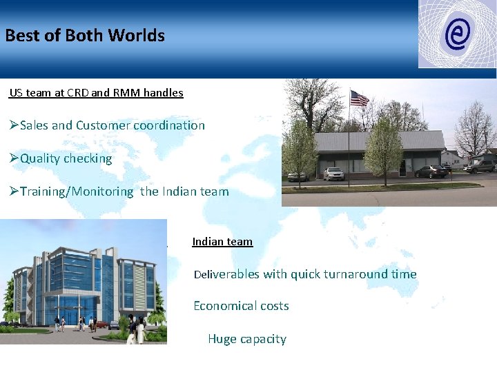 Best of Both Worlds US team at CRD and RMM handles ØSales and Customer