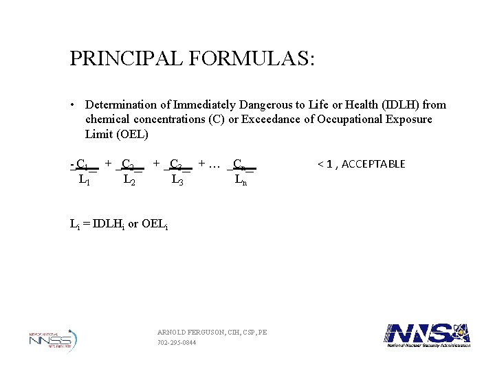 PRINCIPAL FORMULAS: • Determination of Immediately Dangerous to Life or Health (IDLH) from chemical PRINCIPAL FORMULAS: • Determination of Immediately Dangerous to Life or Health (IDLH) from chemical
