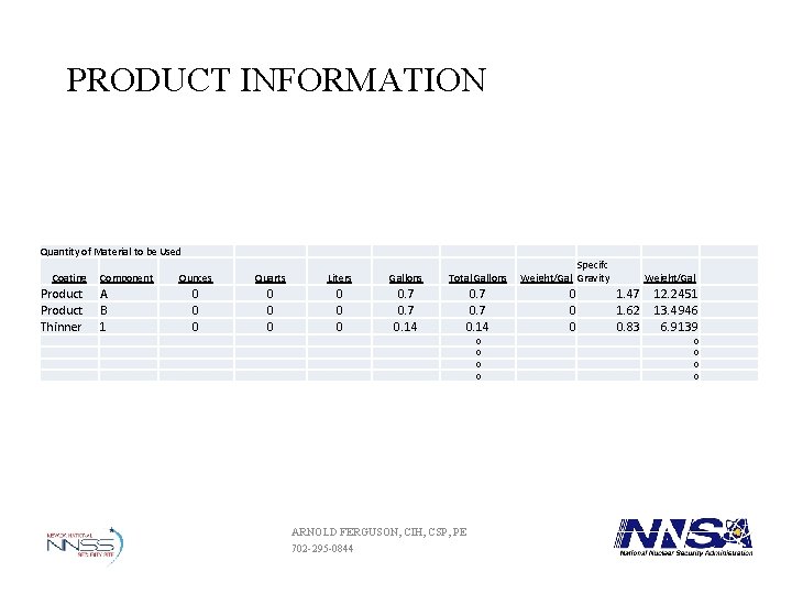 PRODUCT INFORMATION Quantity of Material to be Used Coating Component Product Thinner A B PRODUCT INFORMATION Quantity of Material to be Used Coating Component Product Thinner A B