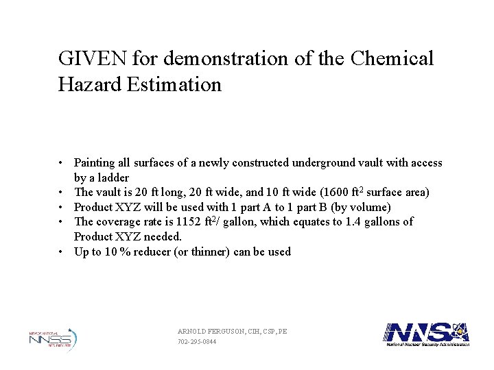GIVEN for demonstration of the Chemical Hazard Estimation • Painting all surfaces of a GIVEN for demonstration of the Chemical Hazard Estimation • Painting all surfaces of a