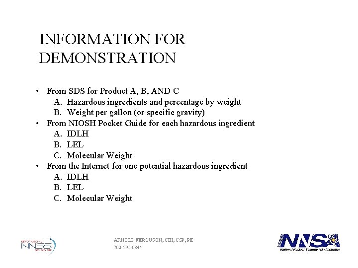 INFORMATION FOR DEMONSTRATION • From SDS for Product A, B, AND C A. Hazardous INFORMATION FOR DEMONSTRATION • From SDS for Product A, B, AND C A. Hazardous