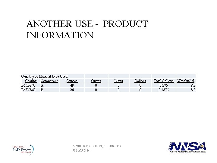ANOTHER USE PRODUCT INFORMATION Quantity of Material to be Used Coating Component Ounces B ANOTHER USE PRODUCT INFORMATION Quantity of Material to be Used Coating Component Ounces B