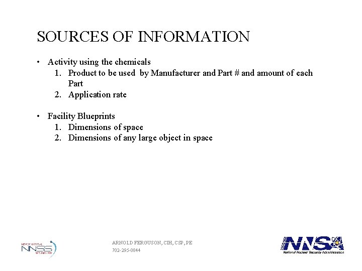 SOURCES OF INFORMATION • Activity using the chemicals 1. Product to be used by SOURCES OF INFORMATION • Activity using the chemicals 1. Product to be used by