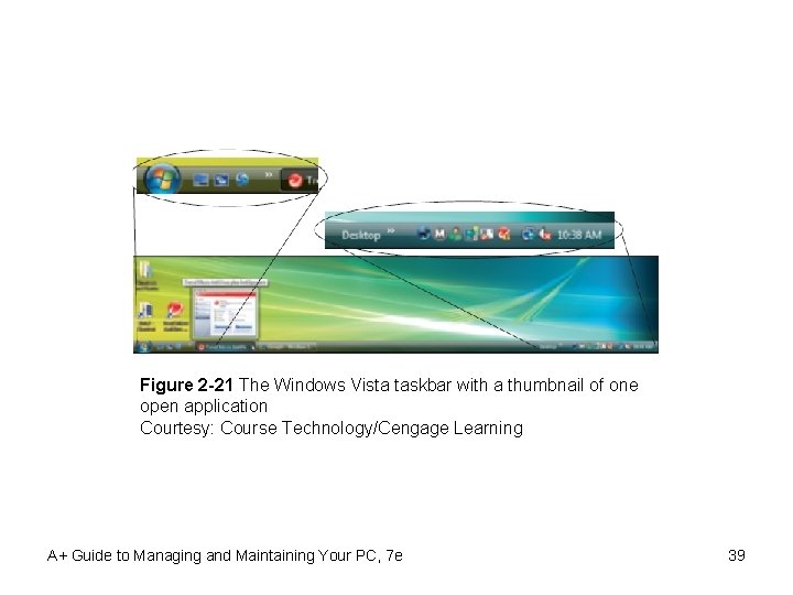 Figure 2 -21 The Windows Vista taskbar with a thumbnail of one open application
