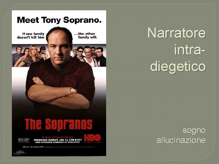 Narratore intradiegetico sogno allucinazione 