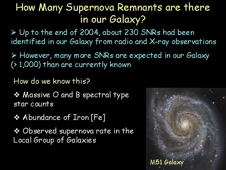 How Many Supernova Remnants are there in our Galaxy? Ø Up to the end