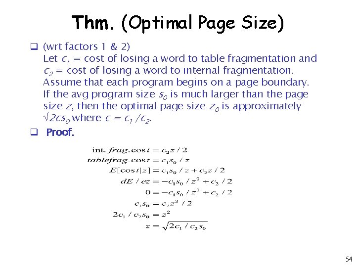 Thm. (Optimal Page Size) q (wrt factors 1 & 2) Let c 1 =