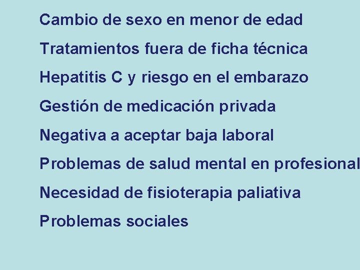 Cambio de sexo en menor de edad Tratamientos fuera de ficha técnica Hepatitis C Cambio de sexo en menor de edad Tratamientos fuera de ficha técnica Hepatitis C