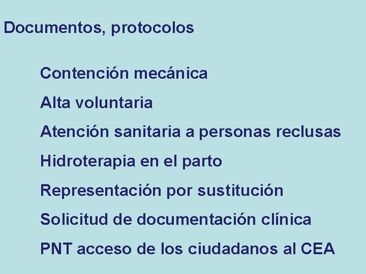 Documentos, protocolos Contención mecánica Alta voluntaria Atención sanitaria a personas reclusas Hidroterapia en el Documentos, protocolos Contención mecánica Alta voluntaria Atención sanitaria a personas reclusas Hidroterapia en el