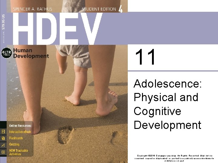 11 Adolescence Physical and Cognitive Development Copyright 2016