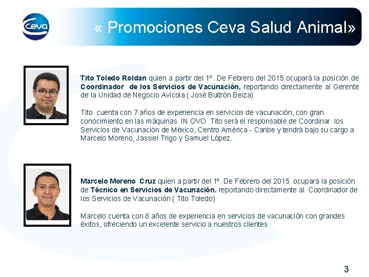  « Promociones Ceva Salud Animal» Tito Toledo Roldan quien a partir del 1º.