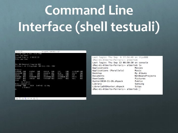 Command Line Interface (shell testuali) 